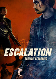 Escalation - Tödliche Bedrohung