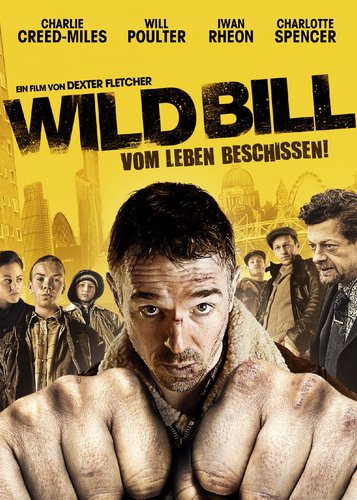 Wild Bill - Vom Leben beschissen! - Poster 1
