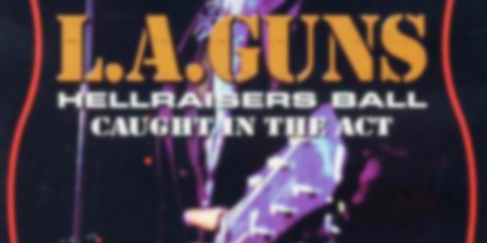 L.A. Guns - Hellraisers Ball