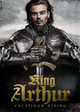 King Arthur - Excalibur Rising
