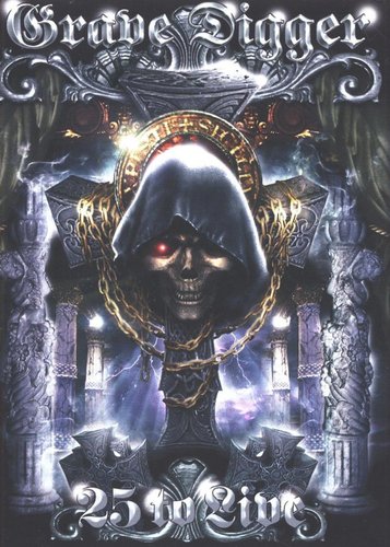 Grave Digger - 25 to Live - Poster 1