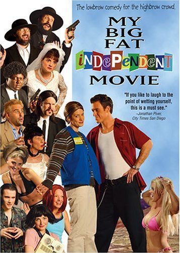 My Big Fat Independent Movie - Poster 7