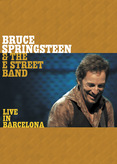 Bruce Springsteen &amp; The E Street Band - Live in Barcelona