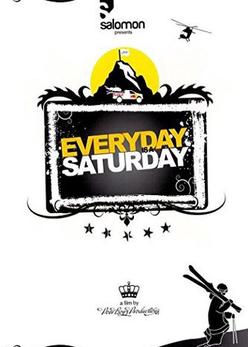 Everyday is a Saturday - Poster 1