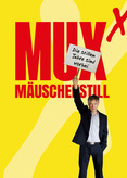 Muxmäuschenstill X