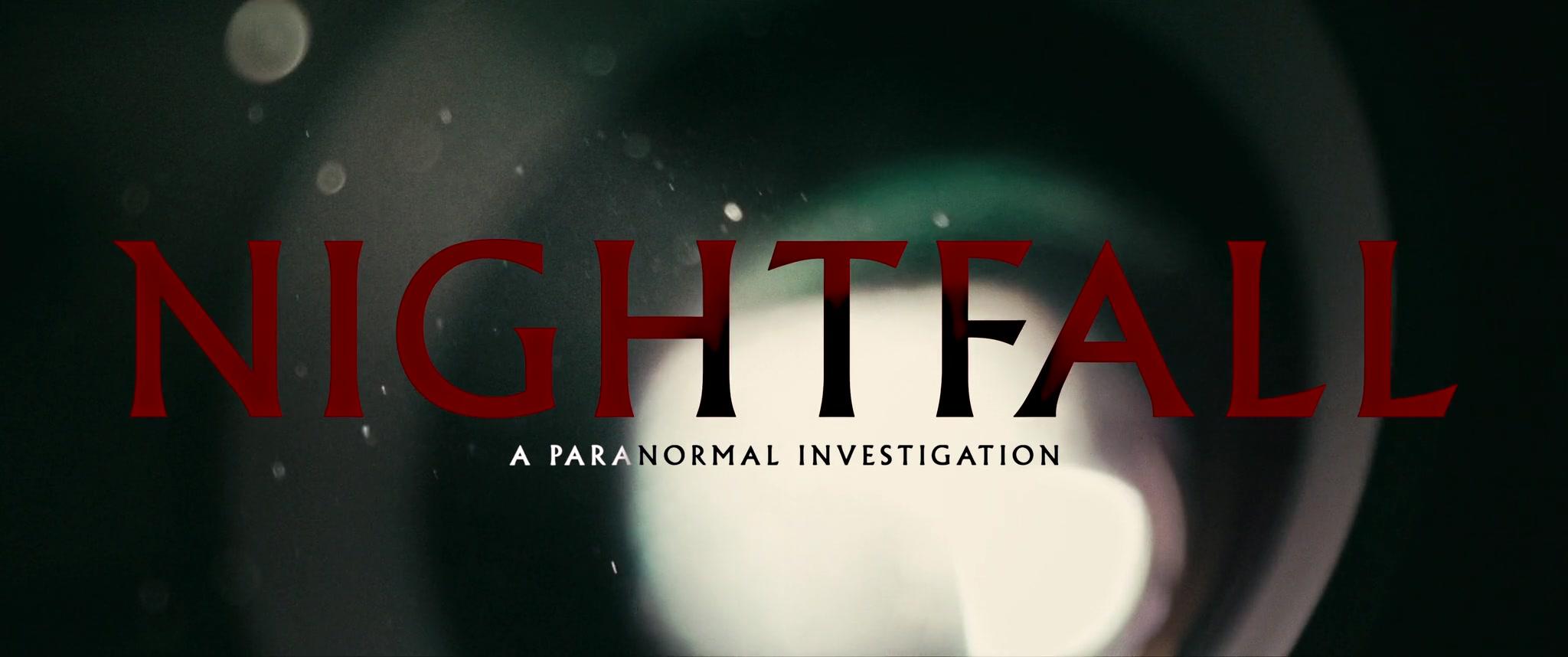 Nightfall - A Paranormal Investigation - Trailer - Englisch - HD