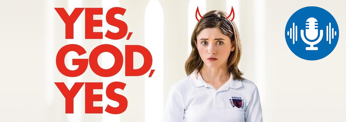 Podcast: Yes, God, Yes: Podcast zur turbulenten Coming-of-Age-Komödie