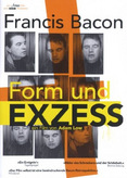 Francois Bacon - Form und Exzess