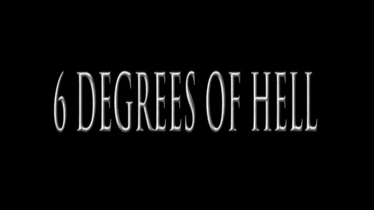 6 Degrees of Hell - Trailer - Englisch