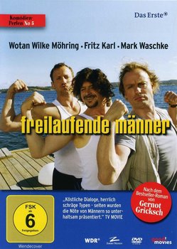 Freilaufende Männer Freilaufende Männer