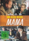Und alles wegen Mama
