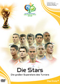 FIFA Fußball-Weltmeisterschaft Deutschland 2006 - Die Stars