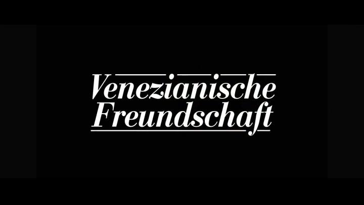 Venezianische Freundschaft - Trailer - Deutsch