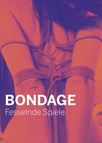 Bondage - Fesselnde Spiele - Poster 1