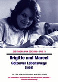 Die Kinder von Golzow - Brigitte und Marcel: Golzower Lebenswege