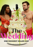 The Wedding - Eine Hochzeit voller Lust