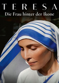 Teresa - Die Frau hinter der Ikone