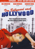 Von Bollywood nach Hollywood - Meine indische Braut, ihr Ex und ich