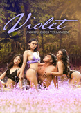 Violet - Unschuldiges Verlangen