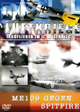 Die Luftkriege - Jagdflieger im II. Weltkrieg