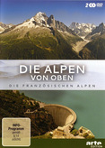 Die Alpen von oben - Die französischen Alpen