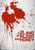 In the Land of Blood and Honey