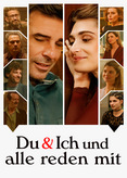 Du &amp; Ich und alle reden mit