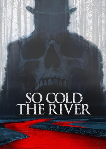 So Cold the River - Poster 3