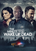 The Minute You Wake Up Dead