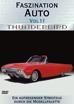 Faszination Auto 11 - Thunderbird: DVD, Blu-ray, 4K UHD Leihen ...