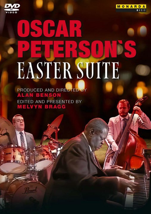 Oscar Peterson’s EASTER SUITE (DVD)