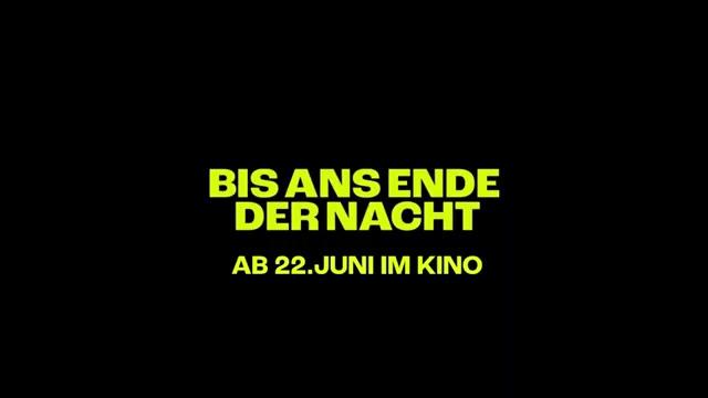 Bis ans Ende der Nacht - Teaser - Deutsch - SD