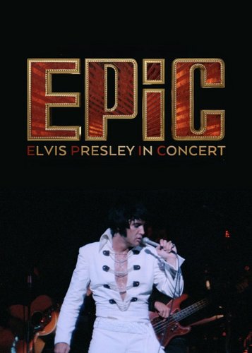 EPiC - Elvis Presley in Concert - Poster 2