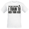 I Train To Kick Your Ass! powered by EMP (T-Shirt)