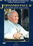 Papst Johannes Paul II. - Ich erzähle Euch mein Leben