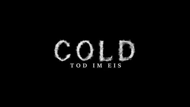 Cold - Tod im Eis - Trailer - Deutsch - SD