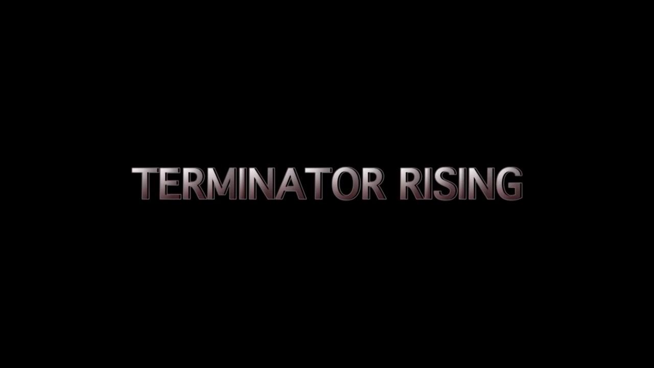 Terminator Rising - Trailer - Deutsch