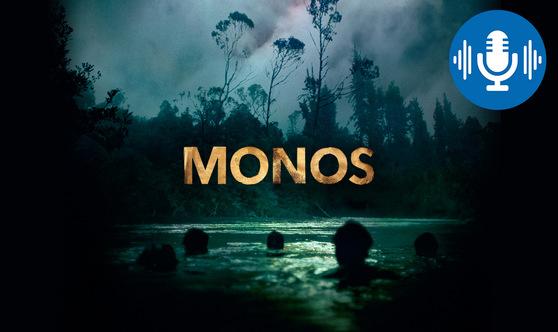 Podcast: Monos: Inferno im Dschungel: Monos geht unter die Haut!