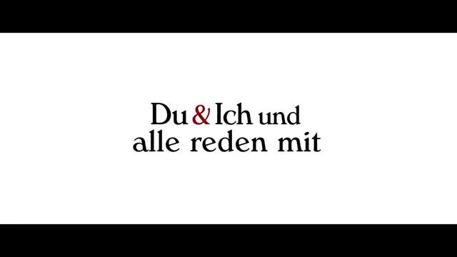 Du & Ich und alle reden mit - Trailer - Deutsch - SD