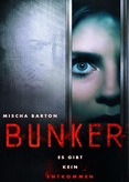 Bunker - Es gibt kein Entkommen