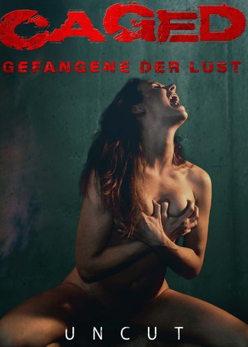 Caged - Gefangene der Lust - Poster 1