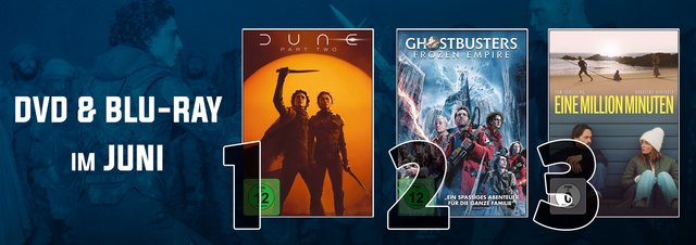DVD & Blu-ray Charts Juni 2024: Sci-Fi, Action & vieles mehr hat euch im Juni bewegt!