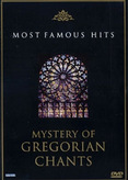 Most Famous Hits - Mystery of Gregorian Chants