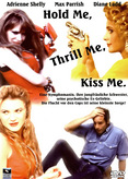 Hold Me, Thrill Me, Kiss Me