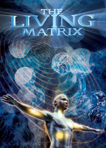 The Living Matrix - Poster 1
