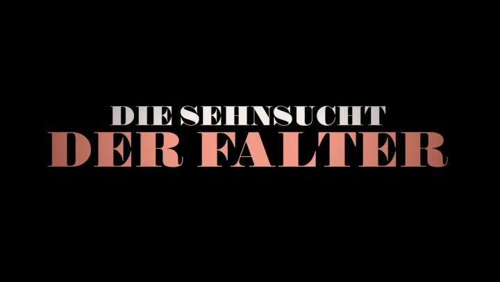 Die Sehnsucht der Falter - Trailer - Deutsch