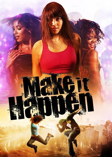 Make It Happen - Lebe deinen Traum - Poster 2