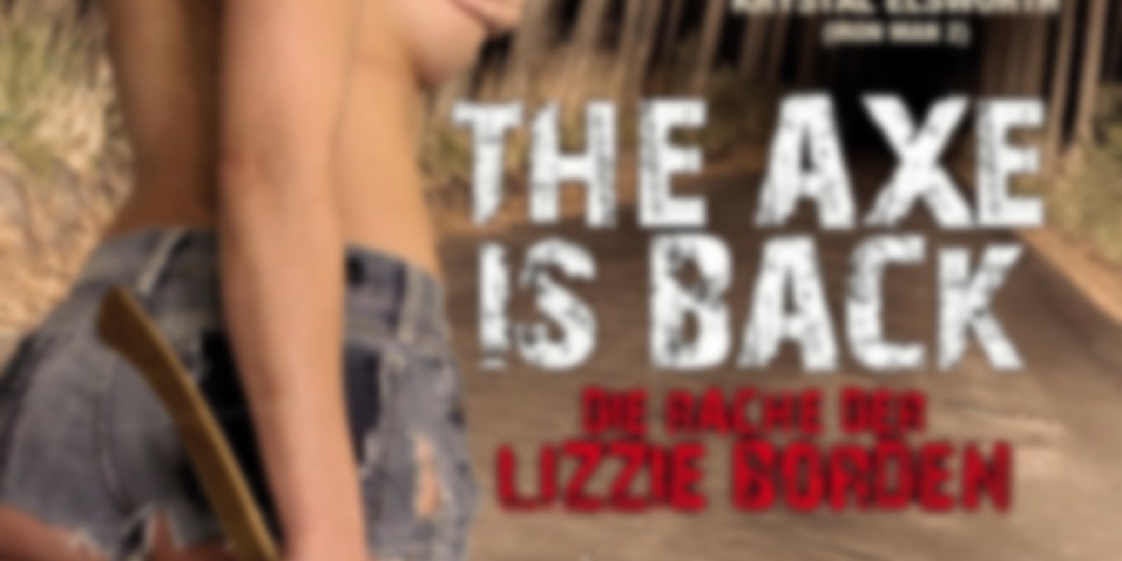 The Axe Is Back - Die Rache der Lizzie Borden