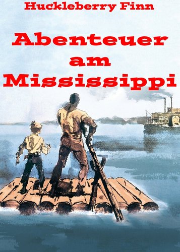 Huckleberry Finn - Abenteuer am Mississippi - Poster 1