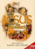 Jesus von Nazareth - Sein Leben in Kunst und Musik